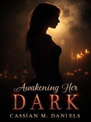 cover image of Awakening Her Dark